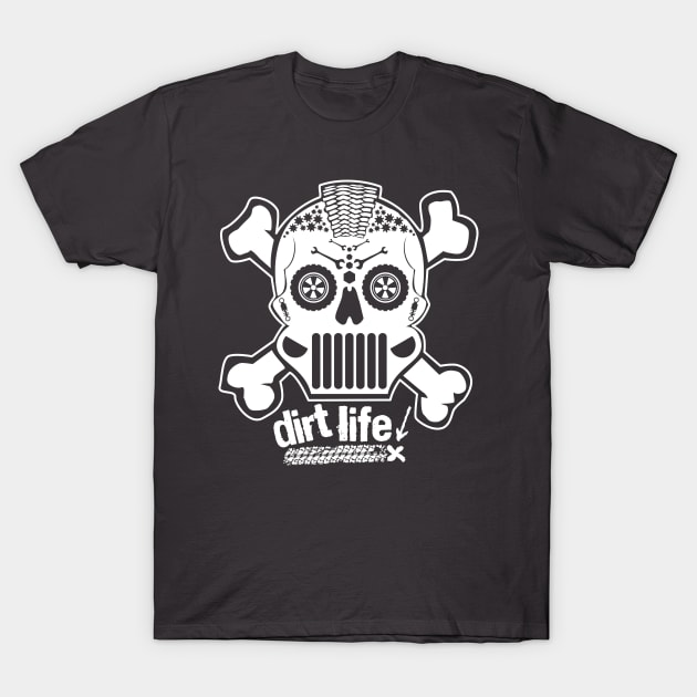 DIRT LIFE! T-Shirt T-Shirt by BlackPawCanvas